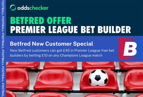 oddschecker premier league champions|Champions League Betting Odds .